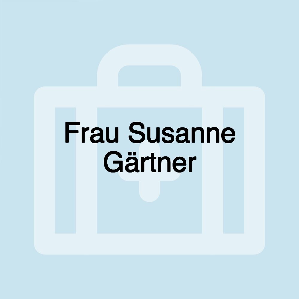 Frau Susanne Gärtner