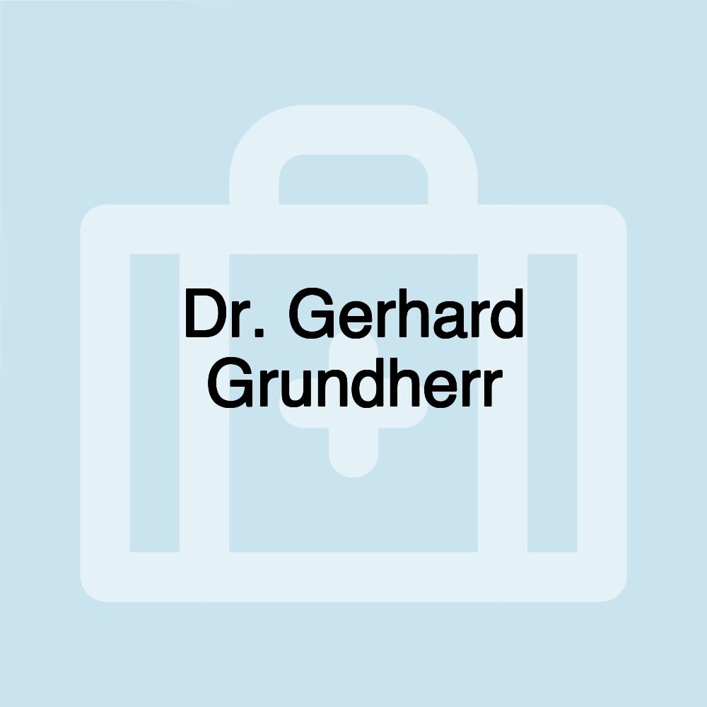 Dr. Gerhard Grundherr