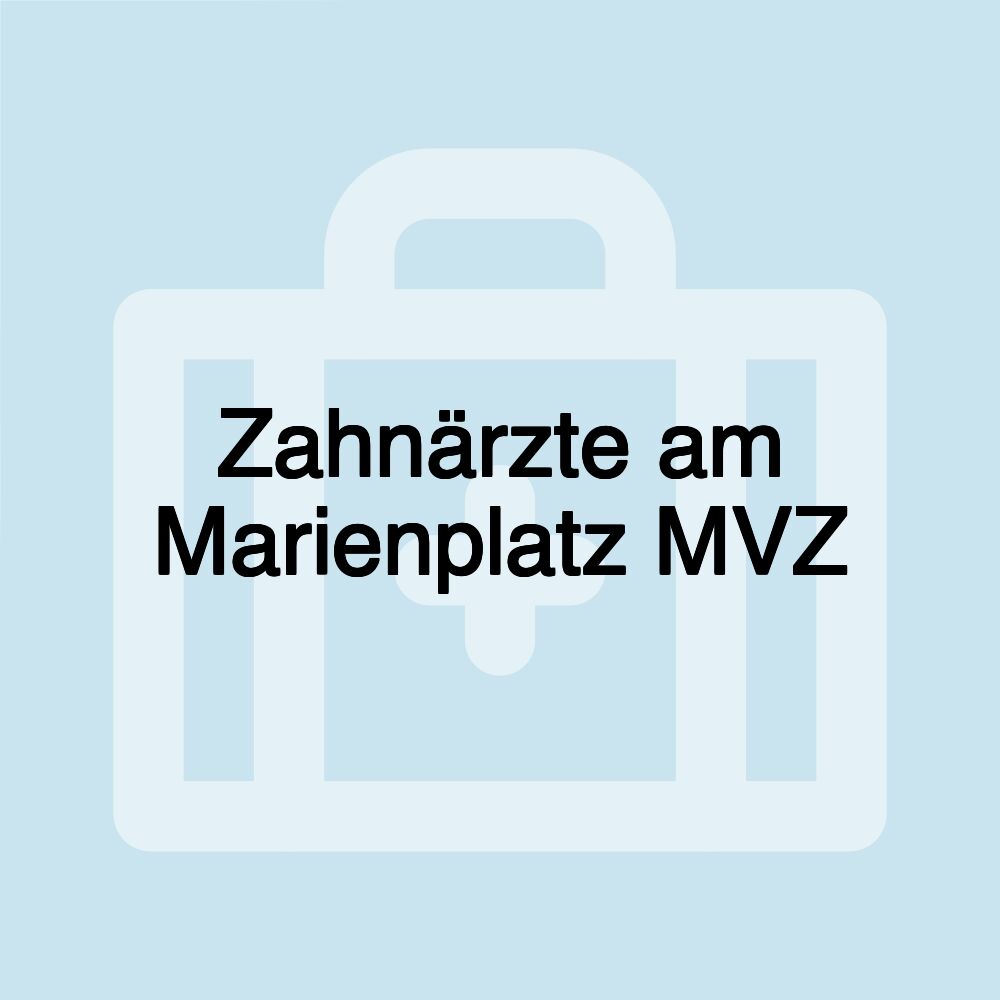 Zahnärzte am Marienplatz MVZ