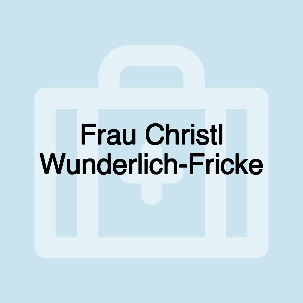 Frau Christl Wunderlich-Fricke