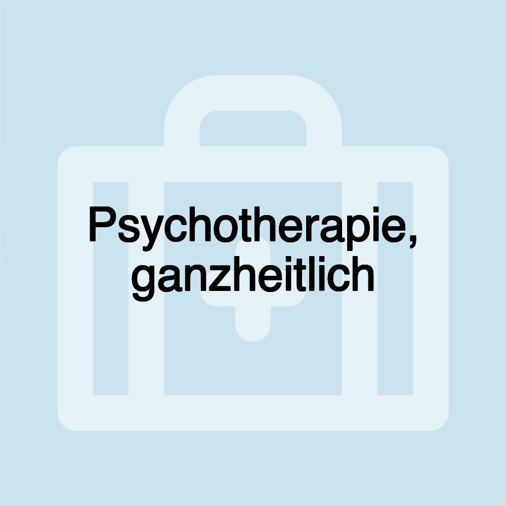 Psychotherapie, ganzheitlich