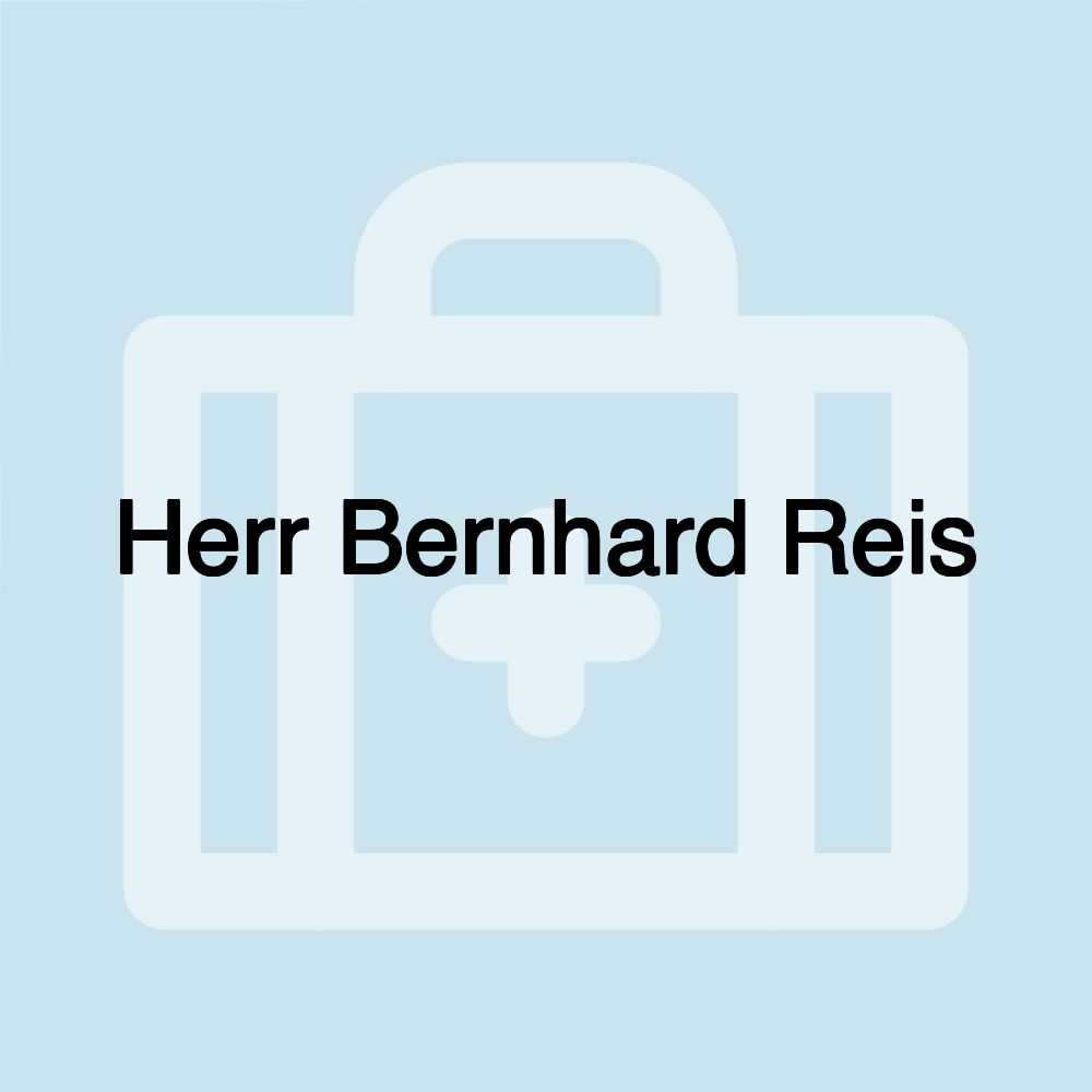 Herr Bernhard Reis