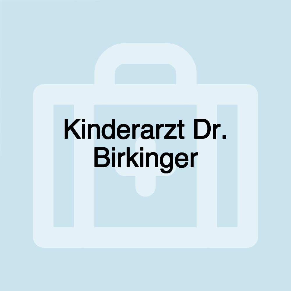 Kinderarzt Dr. Birkinger