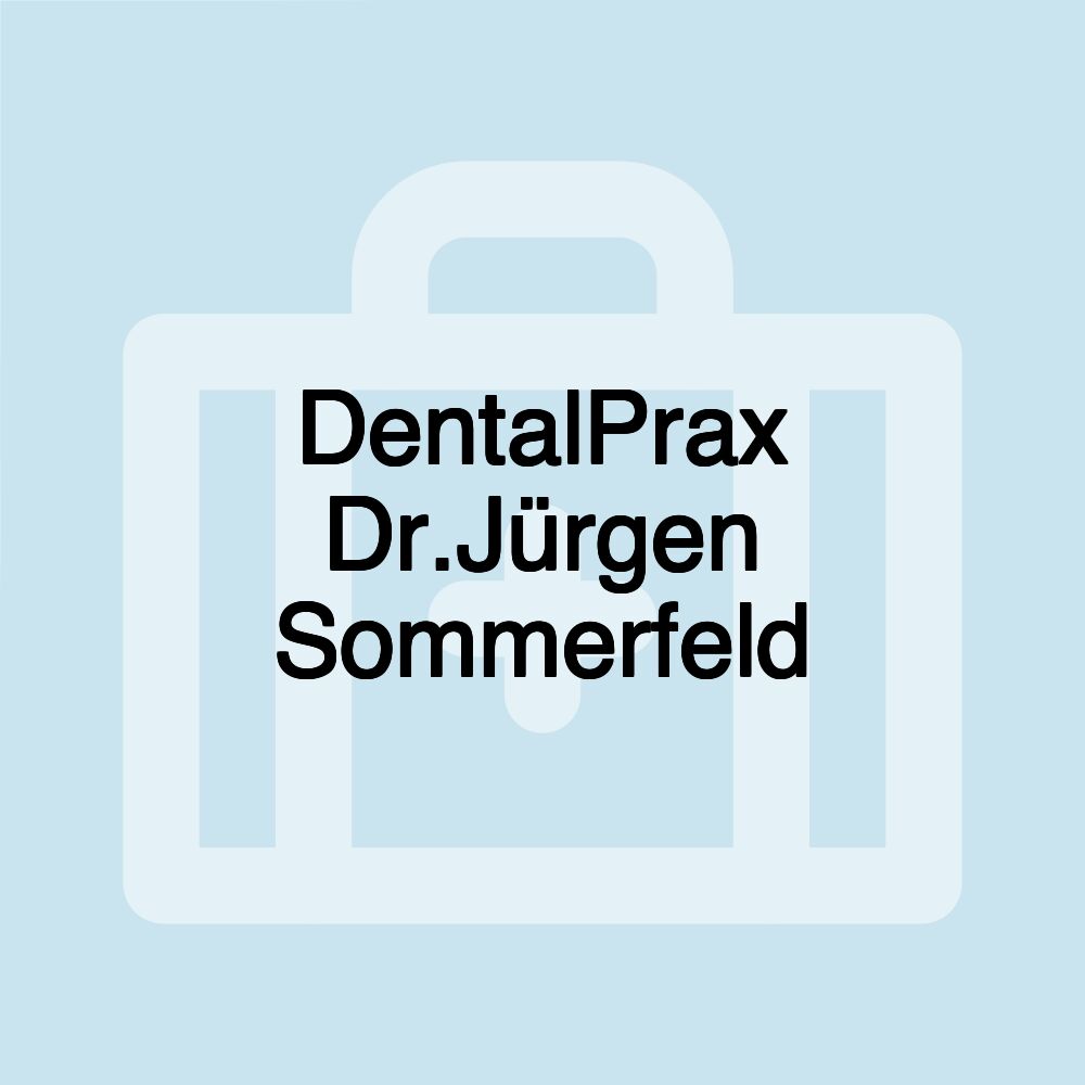 DentalPrax Dr.Jürgen Sommerfeld