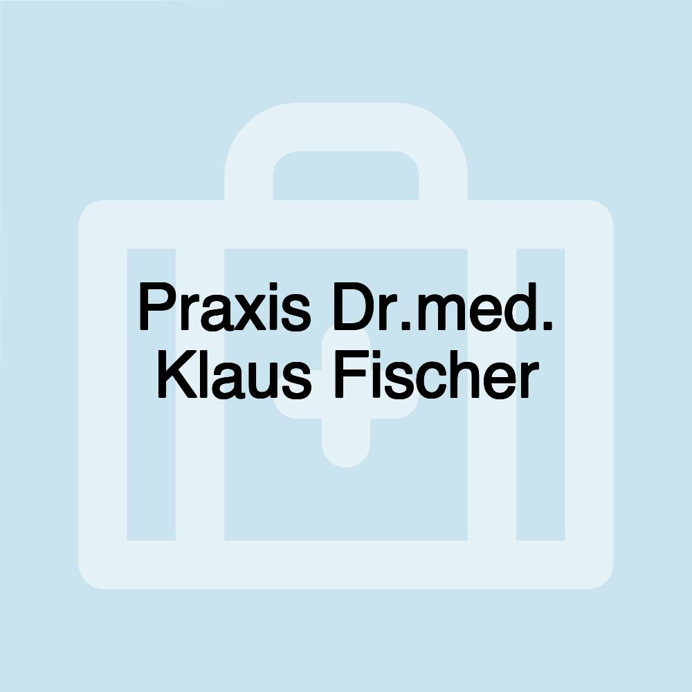 Praxis Dr.med. Klaus Fischer