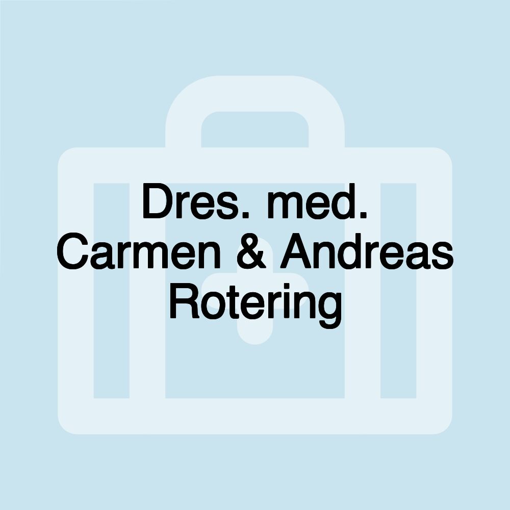 Dres. med. Carmen & Andreas Rotering