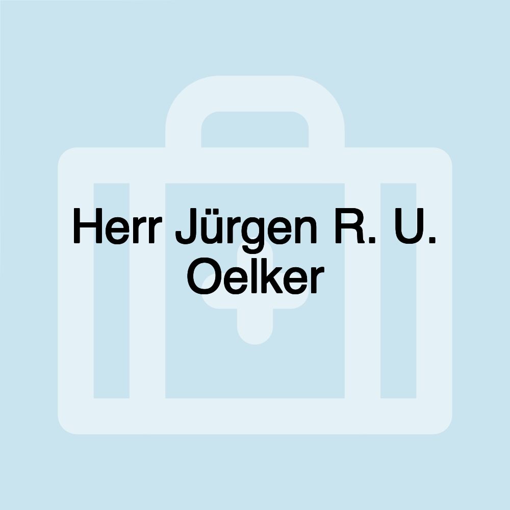 Herr Jürgen R. U. Oelker