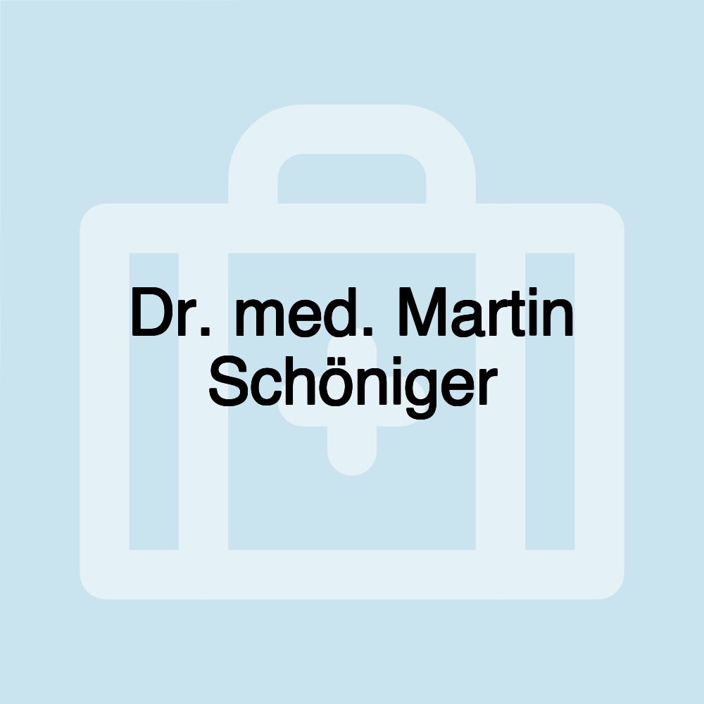 Dr. med. Martin Schöniger