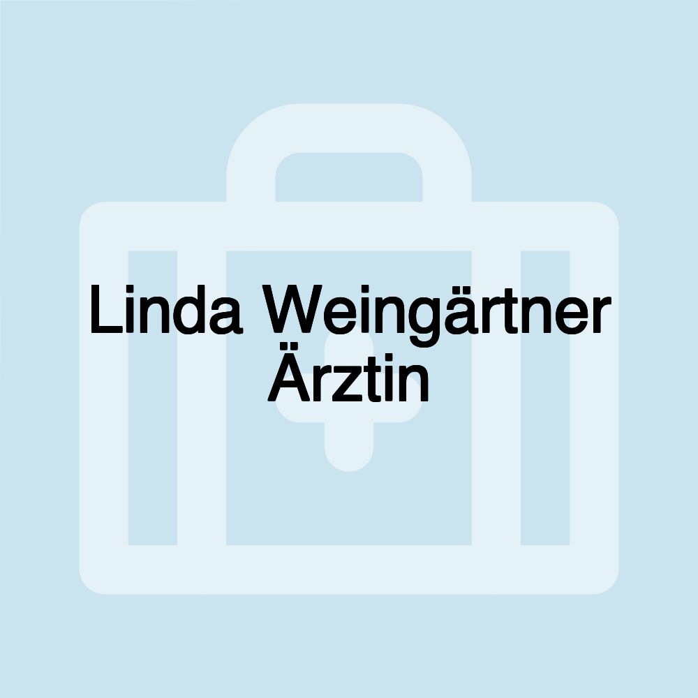 Linda Weingärtner Ärztin