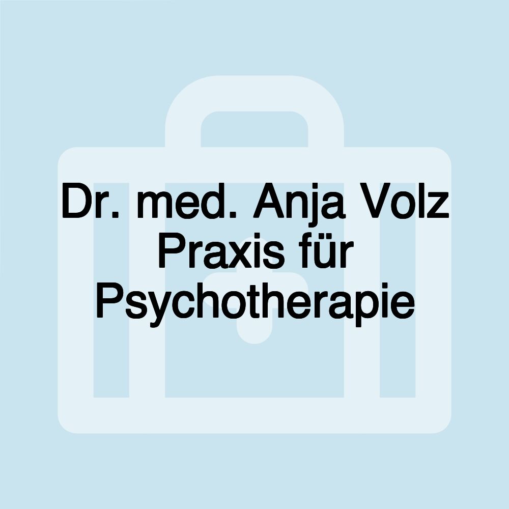 Dr. med. Anja Volz Praxis für Psychotherapie