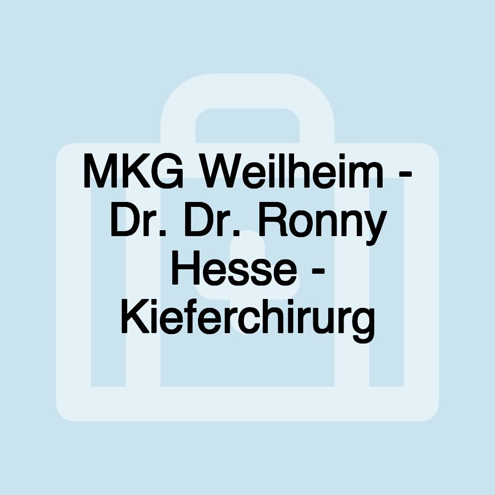 MKG Weilheim - Dr. Dr. Ronny Hesse - Kieferchirurg