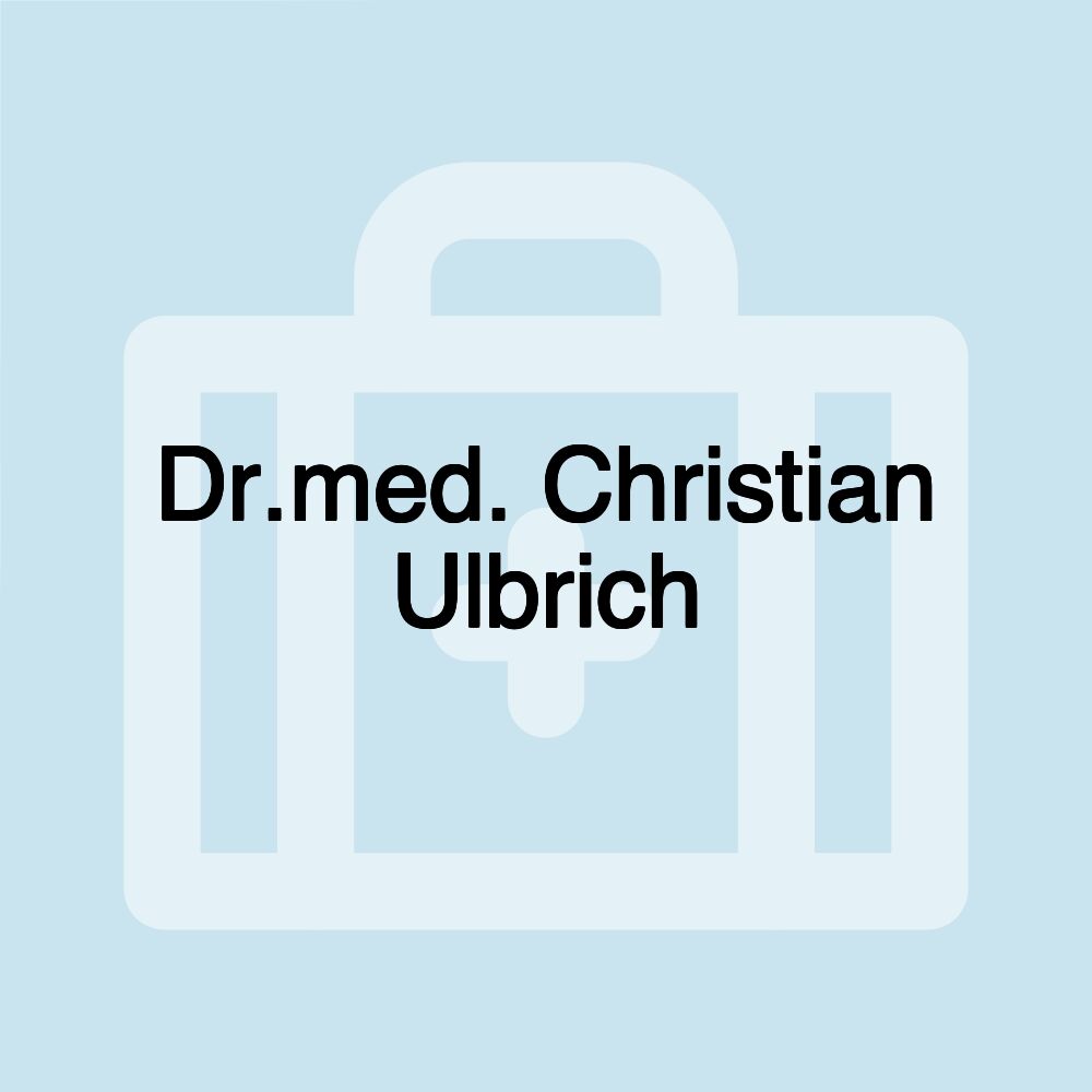 Dr.med. Christian Ulbrich