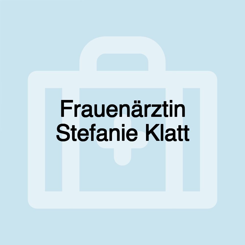 Frauenärztin Stefanie Klatt