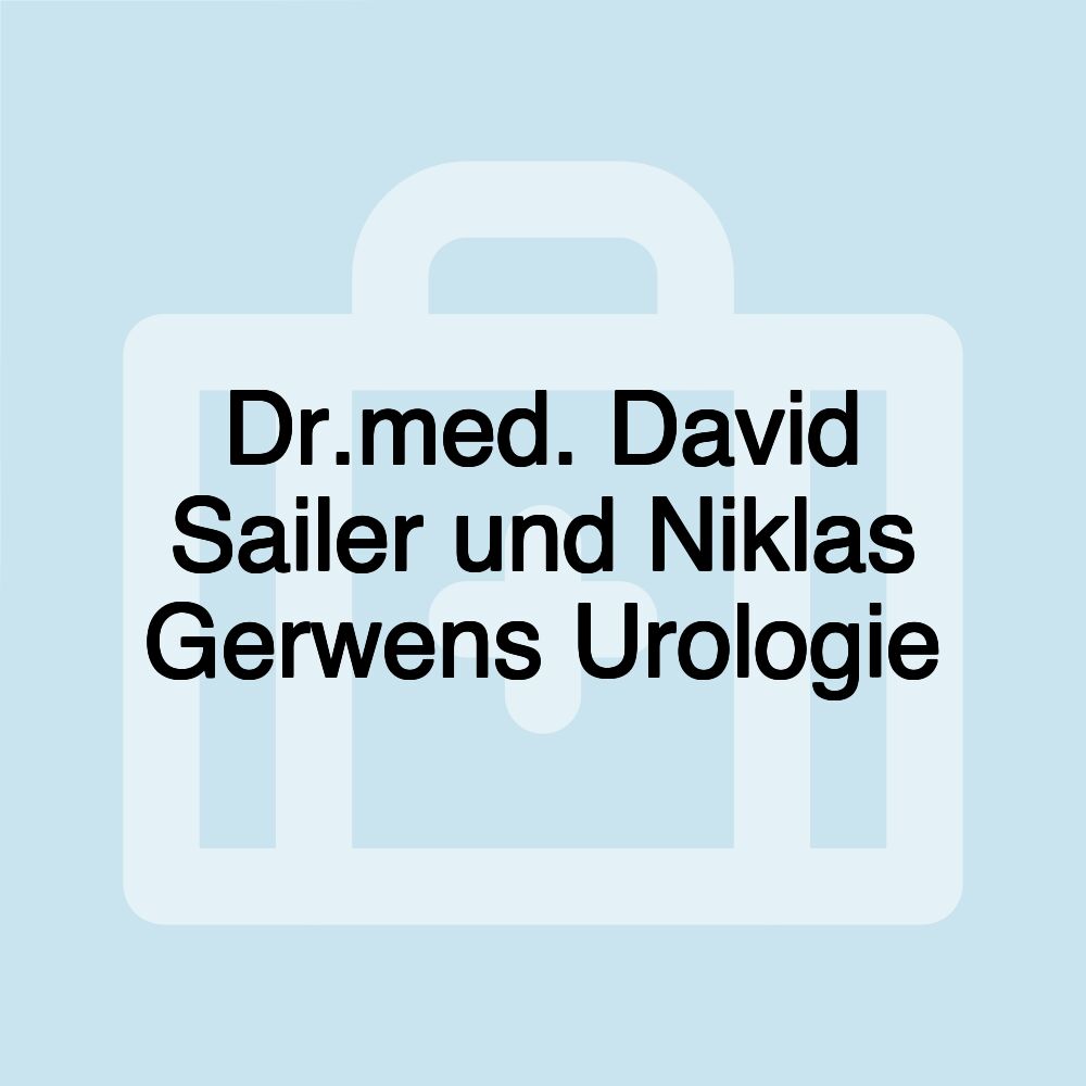 Dr.med. David Sailer und Niklas Gerwens Urologie