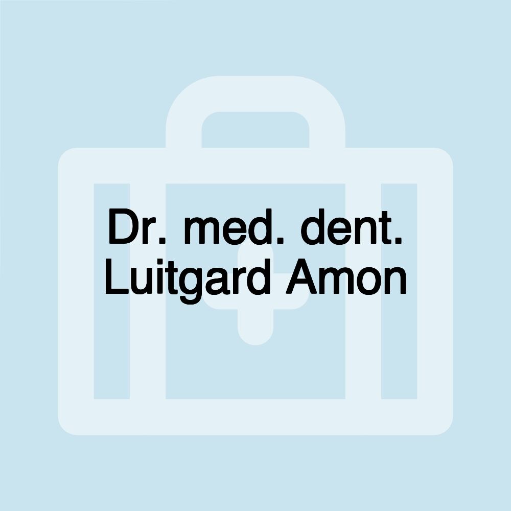 Dr. med. dent. Luitgard Amon