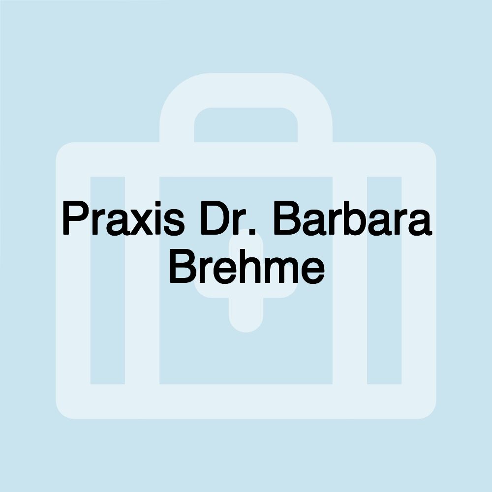 Praxis Dr. Barbara Brehme