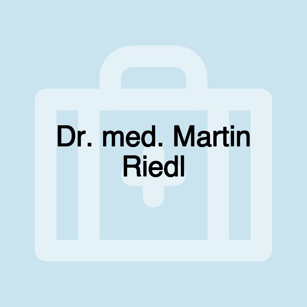 Dr. med. Martin Riedl