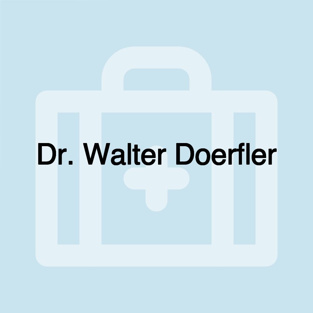 Dr. Walter Doerfler