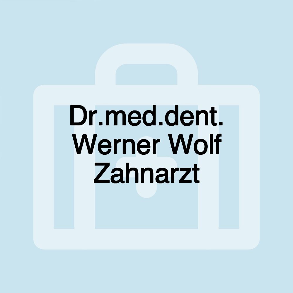 Dr.med.dent. Werner Wolf Zahnarzt