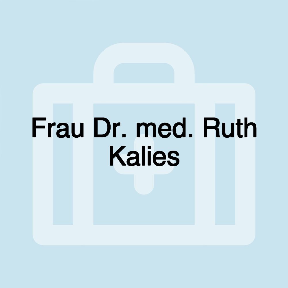 Frau Dr. med. Ruth Kalies