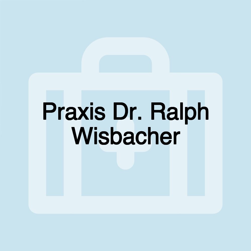 Praxis Dr. Ralph Wisbacher