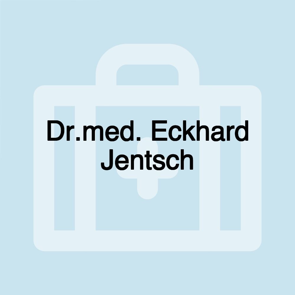 Dr.med. Eckhard Jentsch