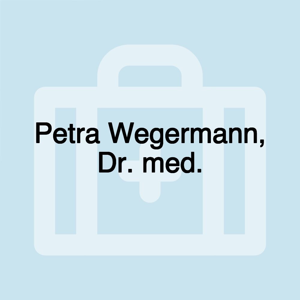 Petra Wegermann, Dr. med.