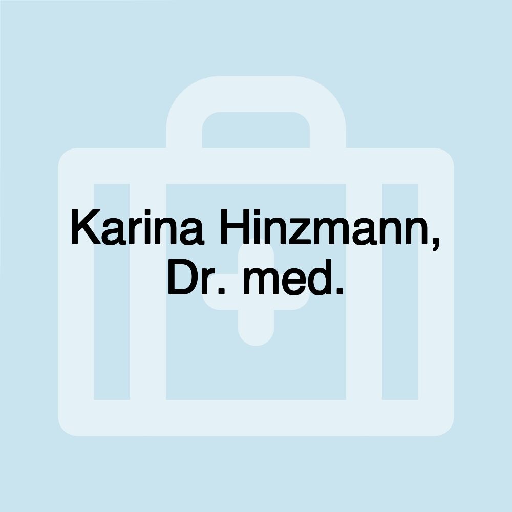 Karina Hinzmann, Dr. med.