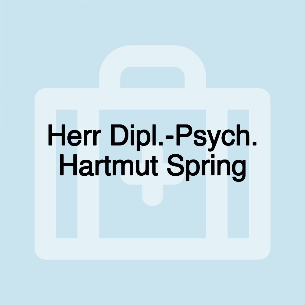 Herr Dipl.-Psych. Hartmut Spring