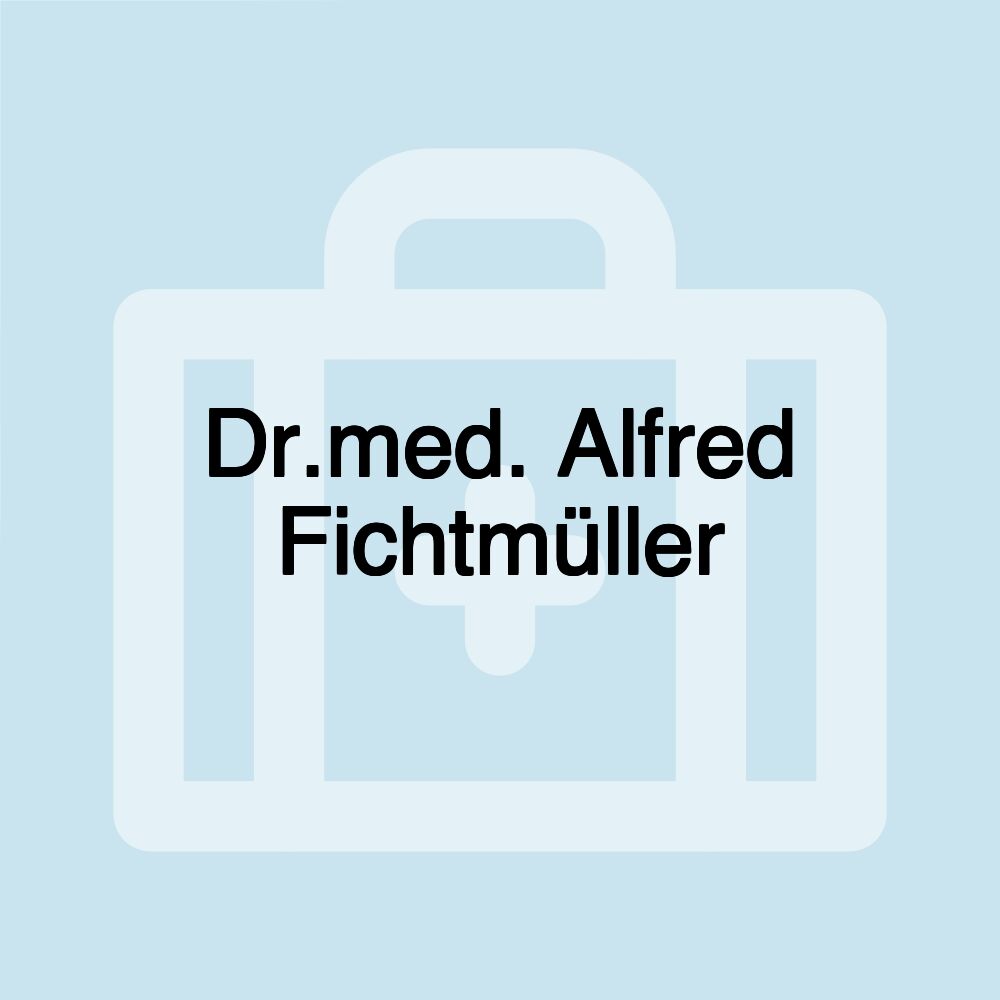 Dr.med. Alfred Fichtmüller