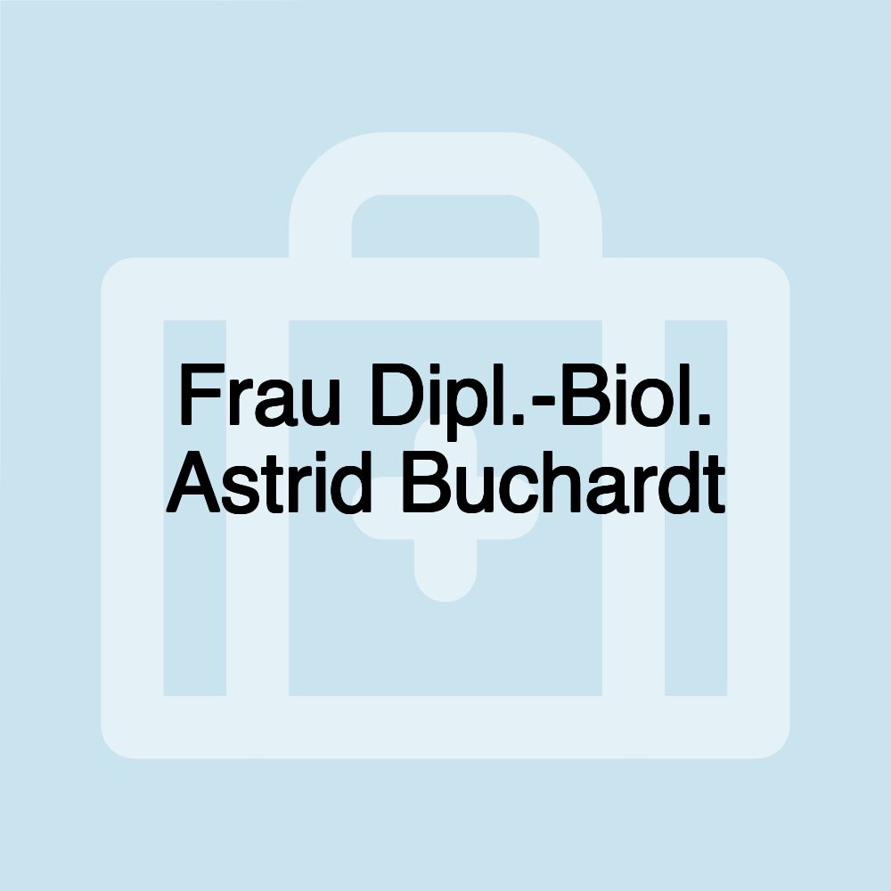 Frau Dipl.-Biol. Astrid Buchardt