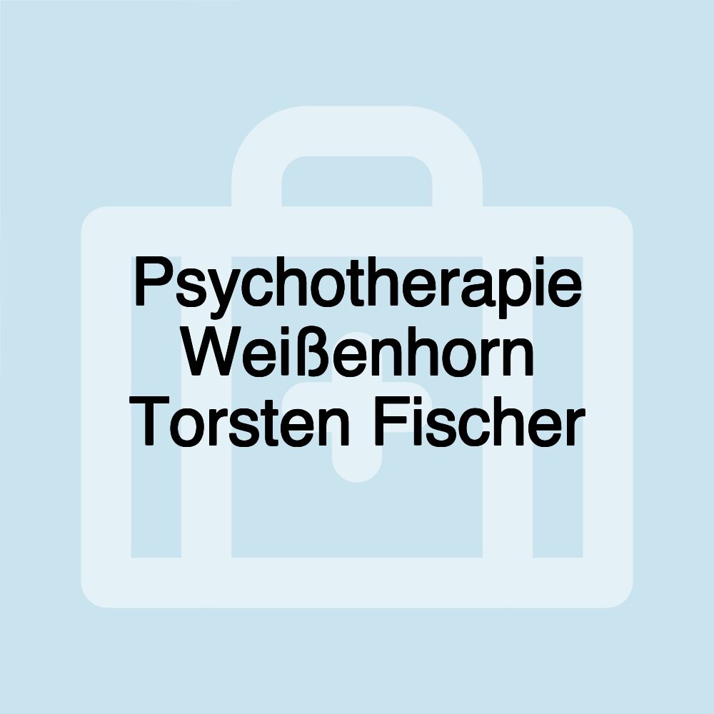 Psychotherapie Weißenhorn Torsten Fischer