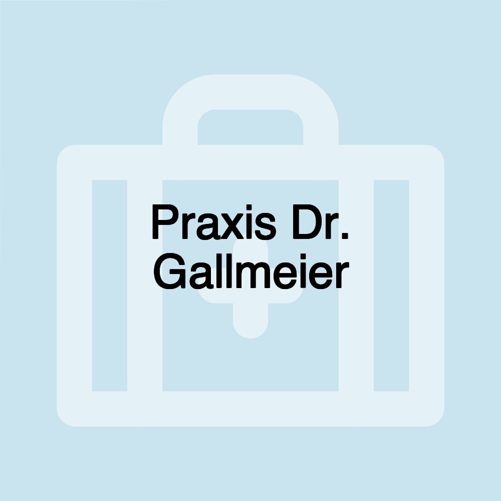 Praxis Dr. Gallmeier