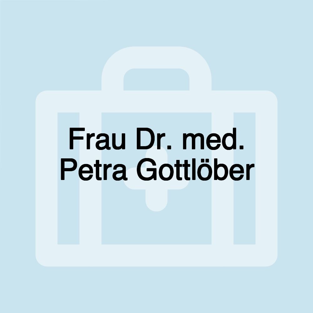 Frau Dr. med. Petra Gottlöber