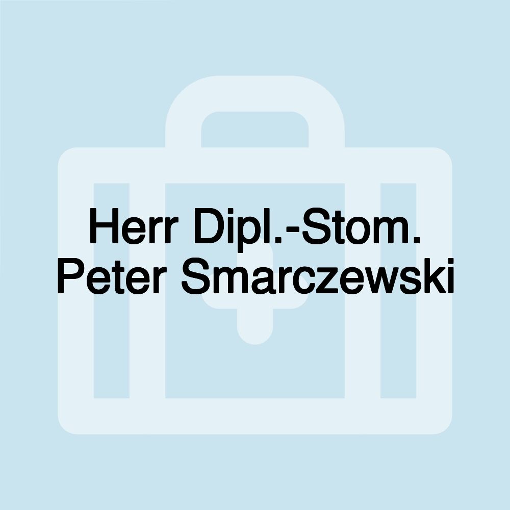 Herr Dipl.-Stom. Peter Smarczewski