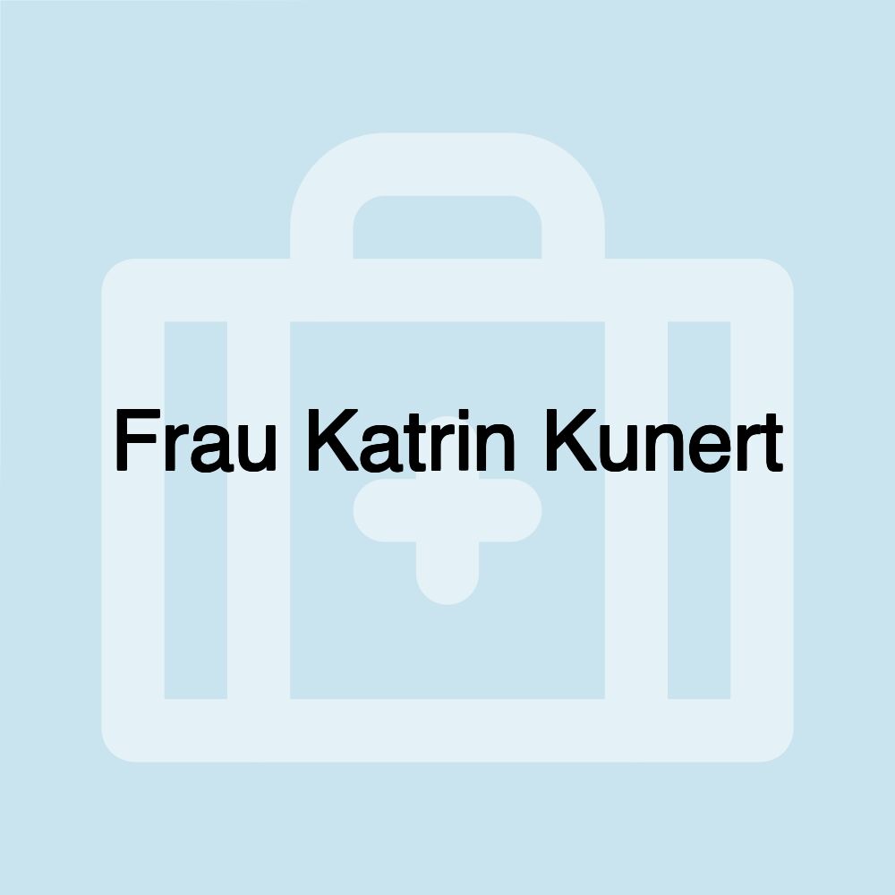 Frau Katrin Kunert