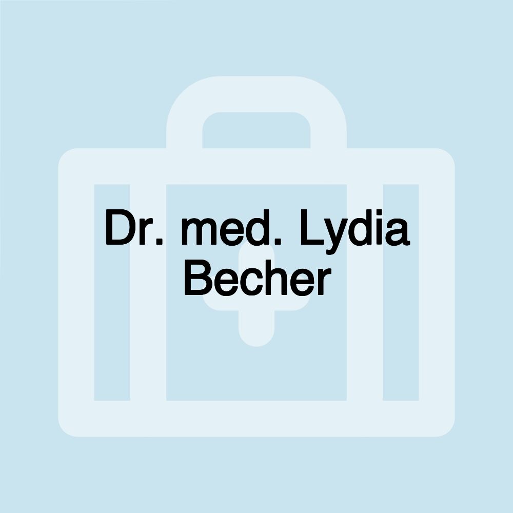 Dr. med. Lydia Becher