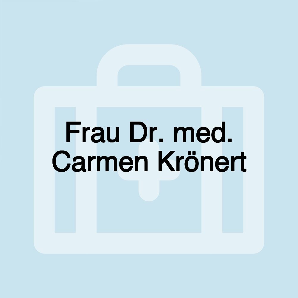 Frau Dr. med. Carmen Krönert