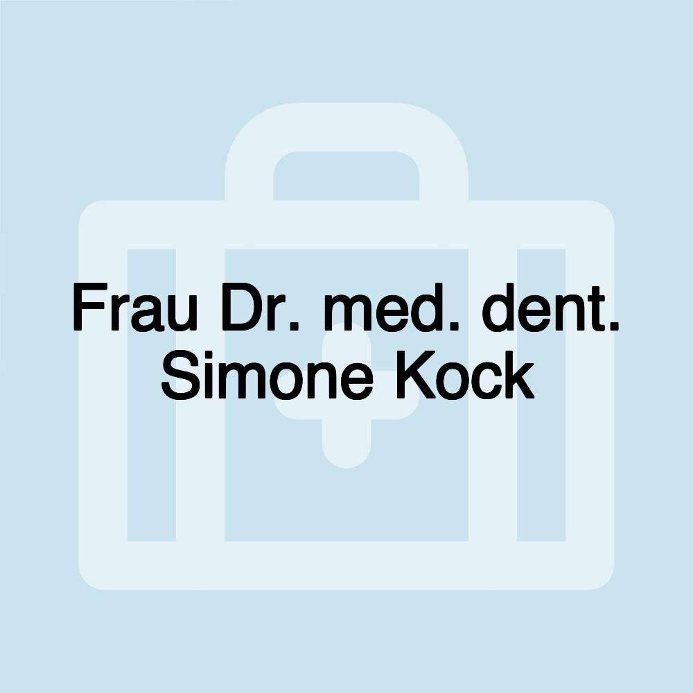 Frau Dr. med. dent. Simone Kock