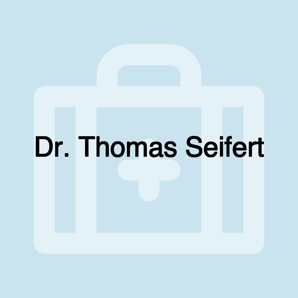 Dr. Thomas Seifert