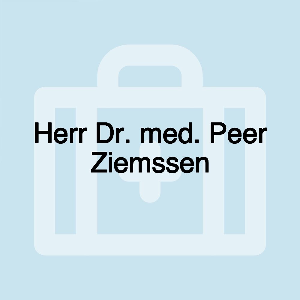 Herr Dr. med. Peer Ziemssen