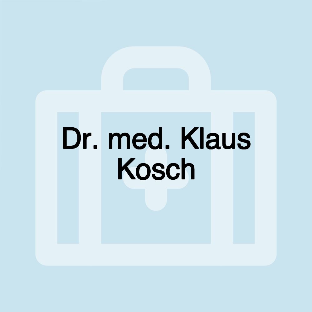 Dr. med. Klaus Kosch