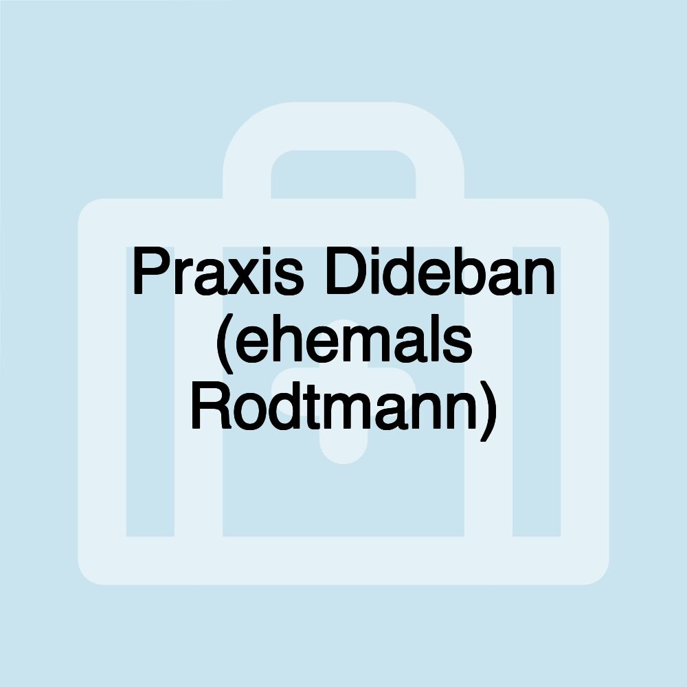 Praxis Dideban (ehemals Rodtmann)