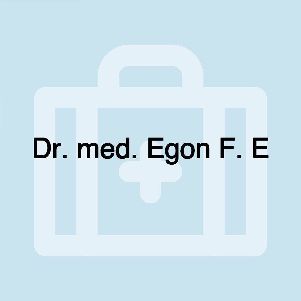 Dr. med. Egon F. E