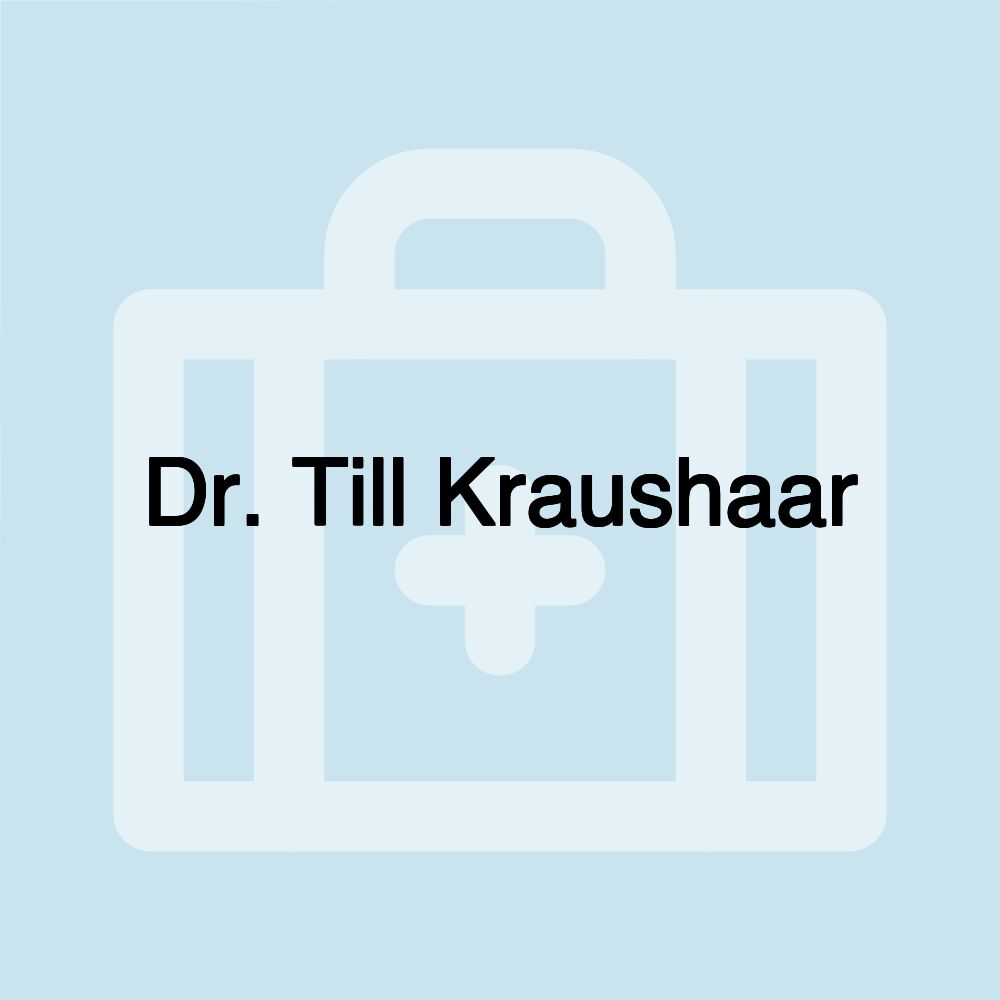 Dr. Till Kraushaar