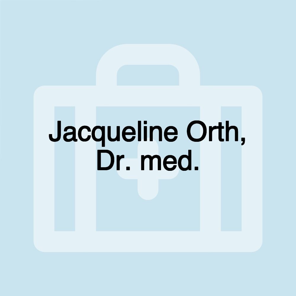 Jacqueline Orth, Dr. med.