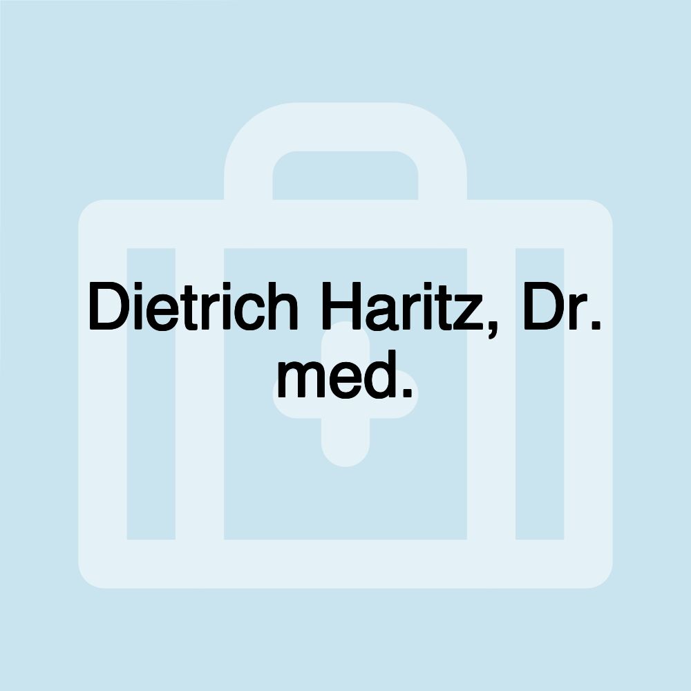 Dietrich Haritz, Dr. med.