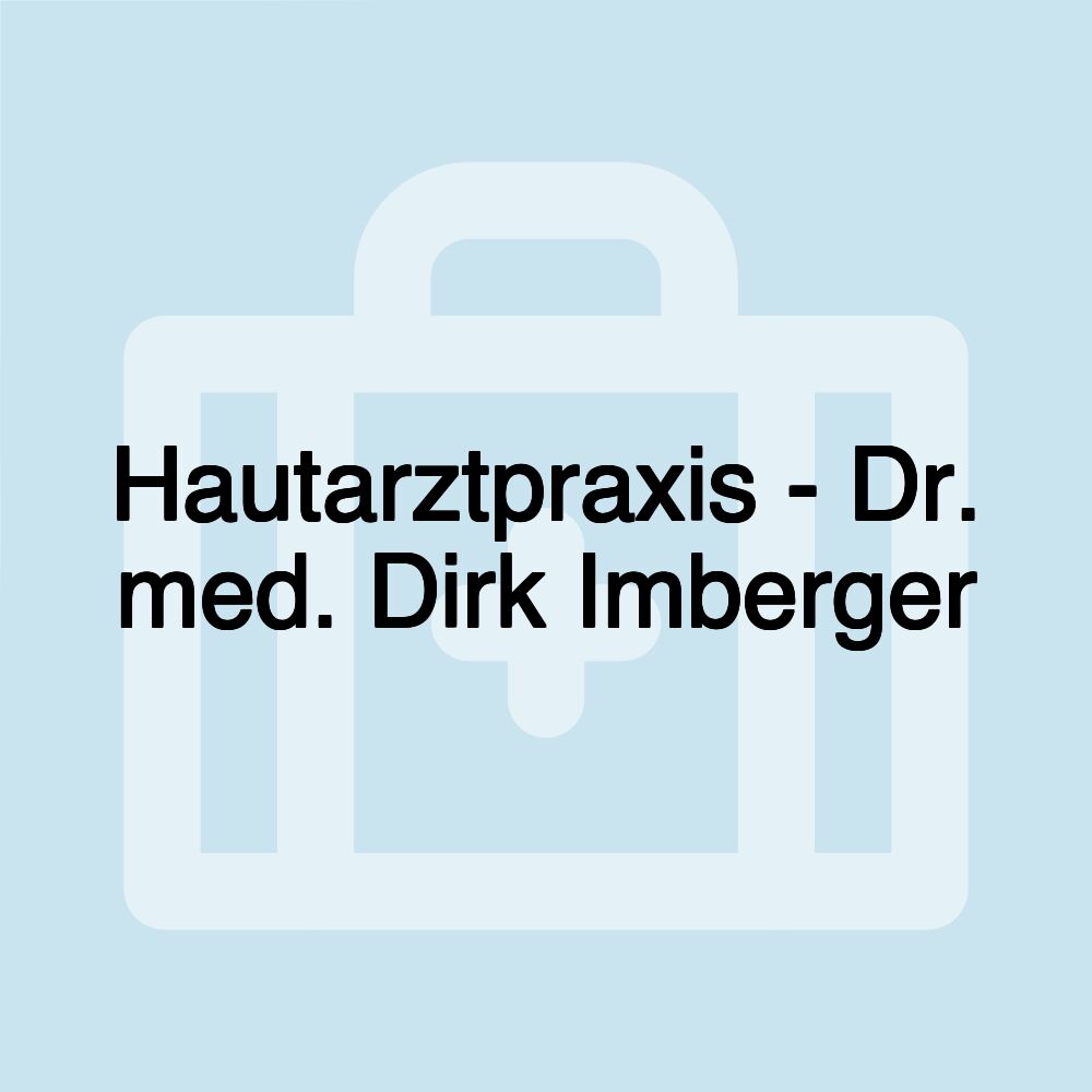 Hautarztpraxis - Dr. med. Dirk Imberger