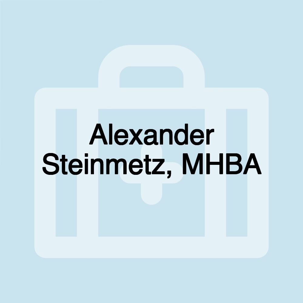 Alexander Steinmetz, MHBA