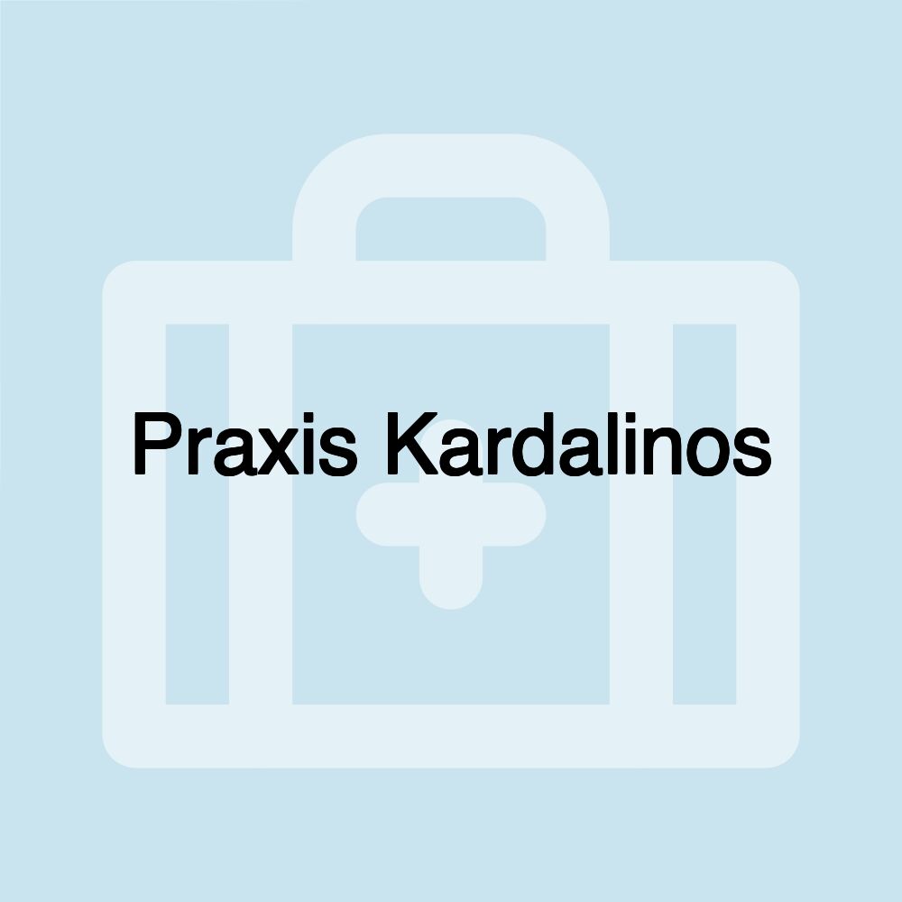 Praxis Kardalinos